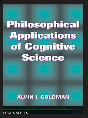 cover image of Philosophical Applications of Cognitive Science